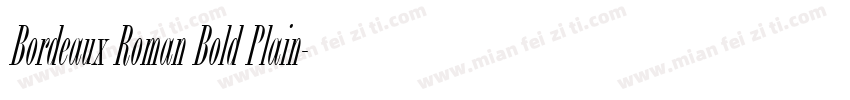 Bordeaux Roman Bold Plain字体转换